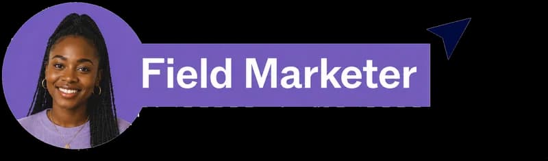 Cursor tag reading 'Field Marketer' on a purple pill, with a photo of a smiling woman with dark curly hair.